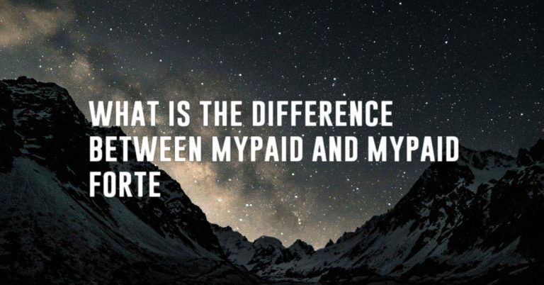 what is the difference between mypaid and mypaid forte