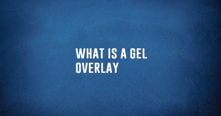 what is a gel overlay