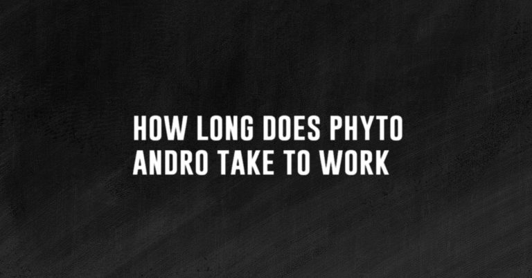 how long does phyto andro take to work